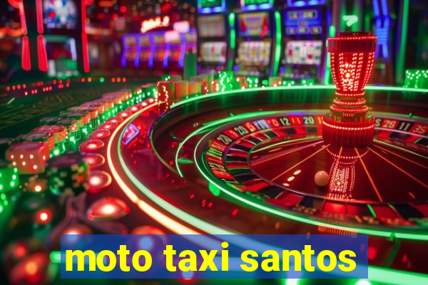 moto taxi santos